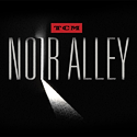 TCM Noir Alley