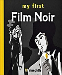 My First Film Noir - Cinephile