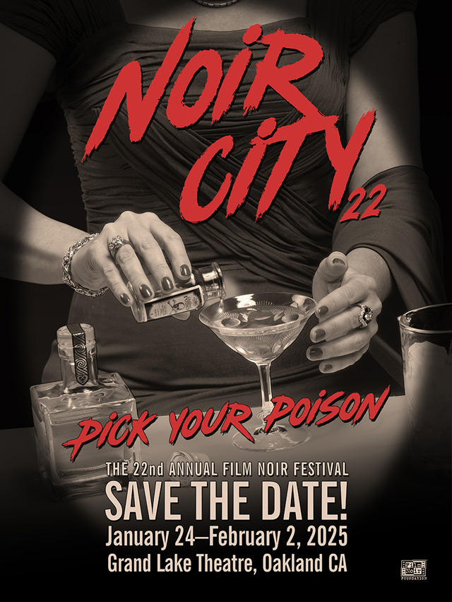 NOIR CITY 22 - Jan 24-Feb 2, 2025 at the Grand Lake Theatre, Oakland, CA