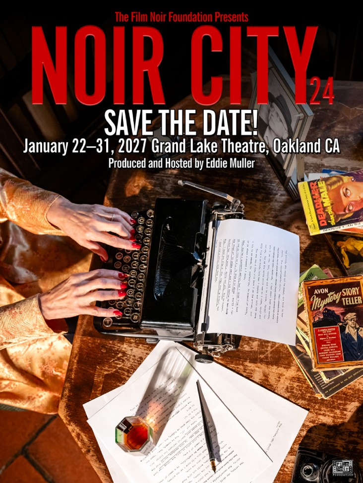 Save the date - NOIR CITY 24: January 22-31, 2027 - Grand Lake Theatre, Oakland, California